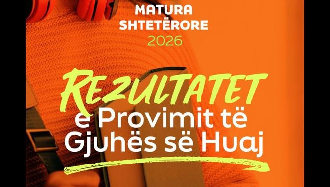 Shpallen rezultatet e provimit të Gjuhës së Huaj për Maturën Shtetërore 2026