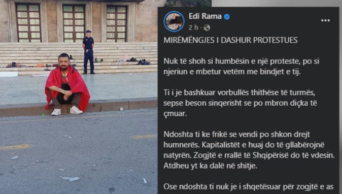 Mbetur vetëm në bulevard Rama i shkruan protestuesit: Te ty shoh hallet e mia, eja tek unë