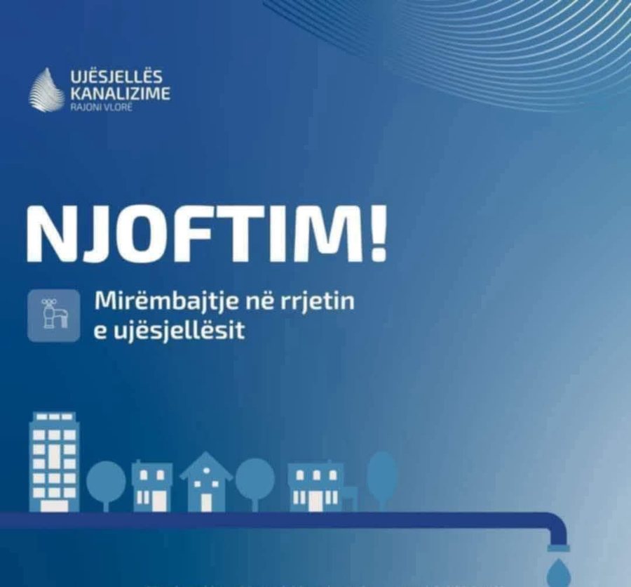 Announcement: Vlora will be completely without water for 24 hours