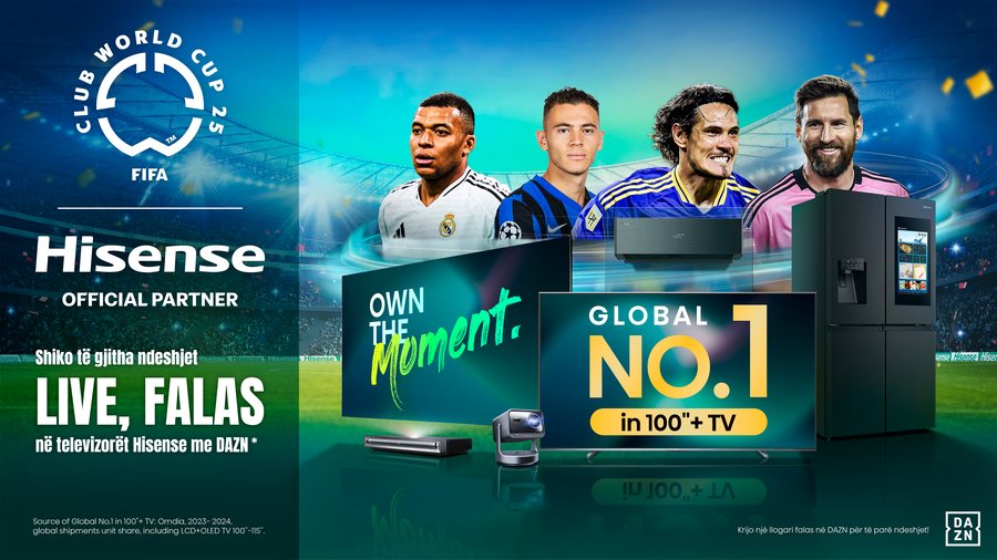 Hisense sjell emocionin e FIFA Club World Cup 2025™ në çdo