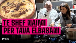 Shef Naimi i tavave magjike të Elbasanit!
