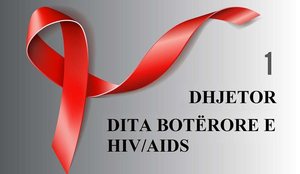 1 Dhjetori, Dita Botërore kundër HIV/AIDS!