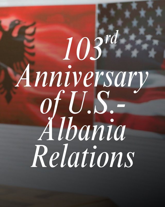 Ambasada Amerikane: 103 vjet bashkëpunim dhe miqësi me