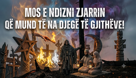 Mos e ndizni zjarrin q&euml; mund t&euml; na djeg&euml; t&euml; gjith&euml;ve!