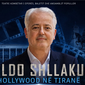 Aldo Shllaku sjell Hollywood-in n&euml; Tiran&euml;