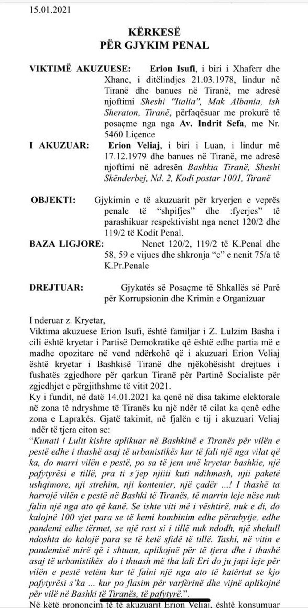 Kunati i Bash&euml;s padit n&euml; gjykat&euml; Erion Veliajn, dy akuza p&euml;r