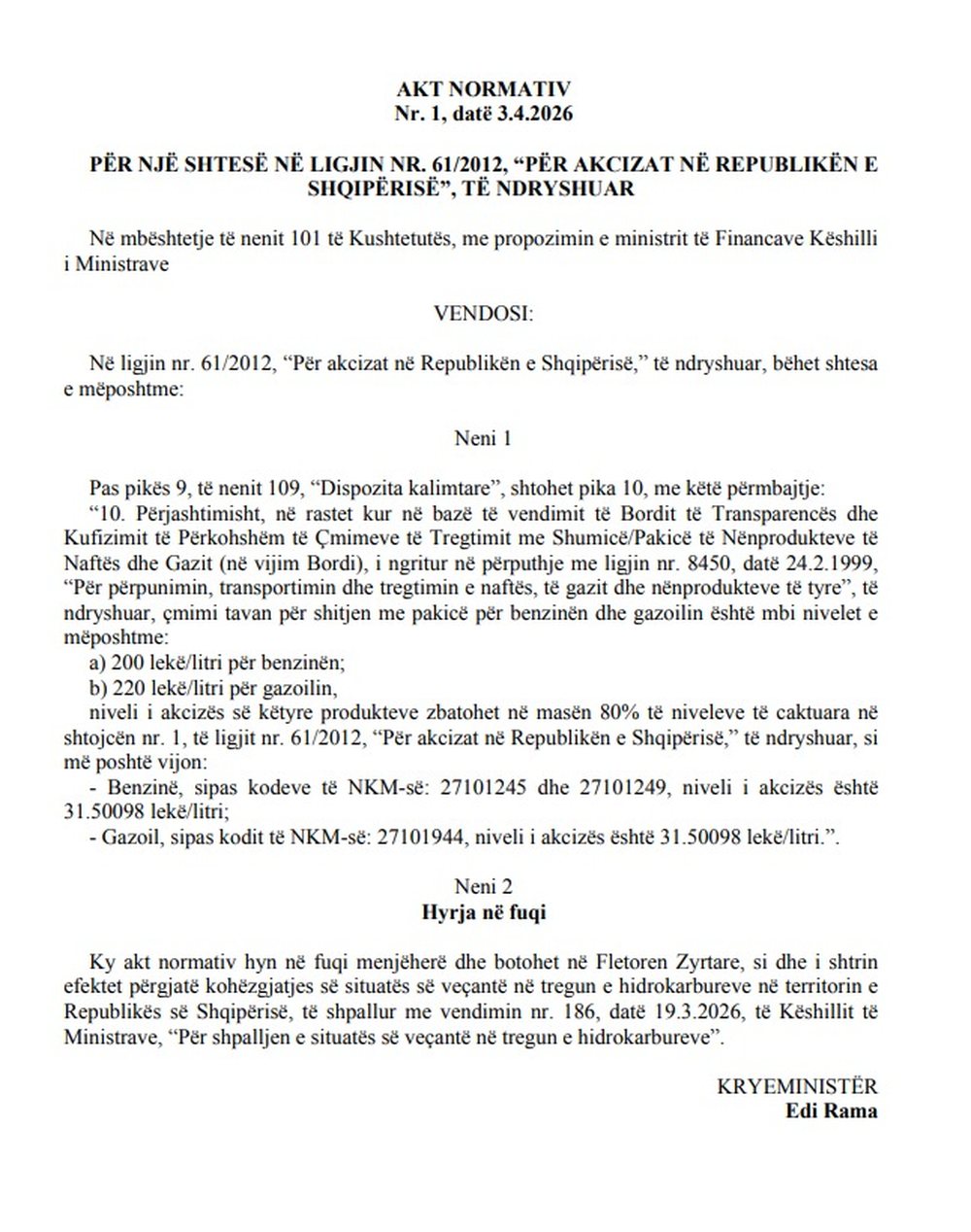 Qeveria ul akciz&euml;n e naft&euml;s, pritet rritja e m&euml;tejshme e