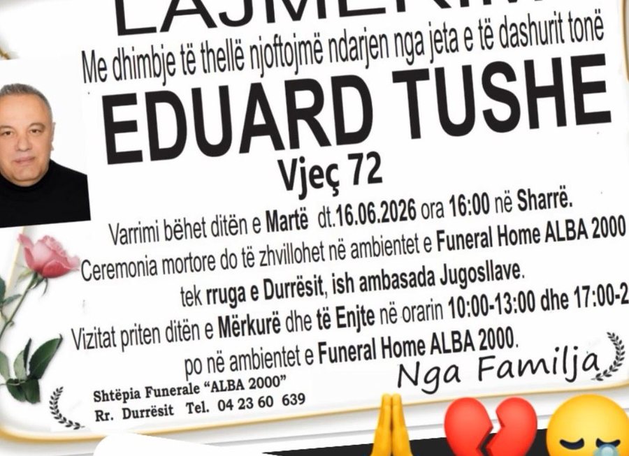 Dy or&euml; pasi i dha lamtumir&euml;n e fundit, v&euml;llai i mjekut Edi Tushe