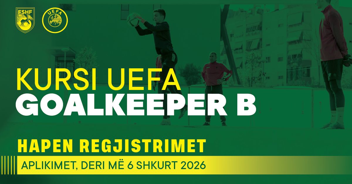 Edicioni i tretë i kursit UEFA Goalkeeper B  FSHF organizon programin e specializuar për trajnerët e portierëve