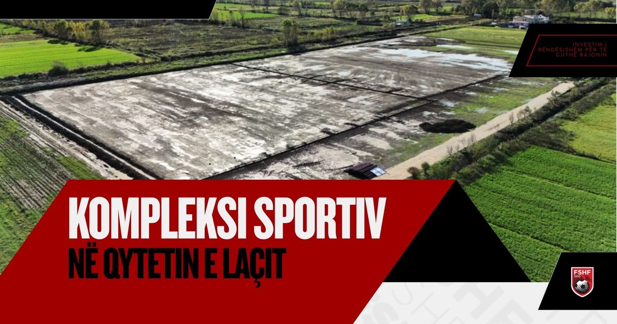 Laçi me kompleks sportiv modern  pritet përfshirja edhe e Bashkisë së Kurbinit