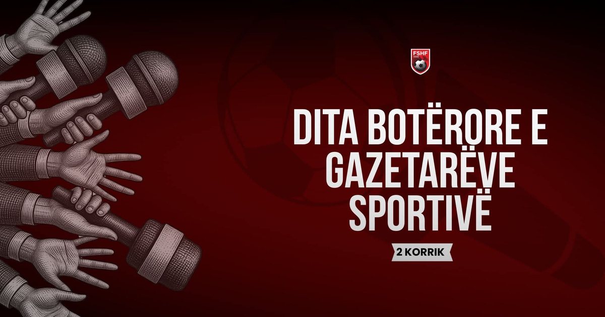 Dita Ndërkombëtare e Gazetarëve Sportivë  FSHF vlerëson kontributin e gazetarëve në promovimin e futbollit shqiptar