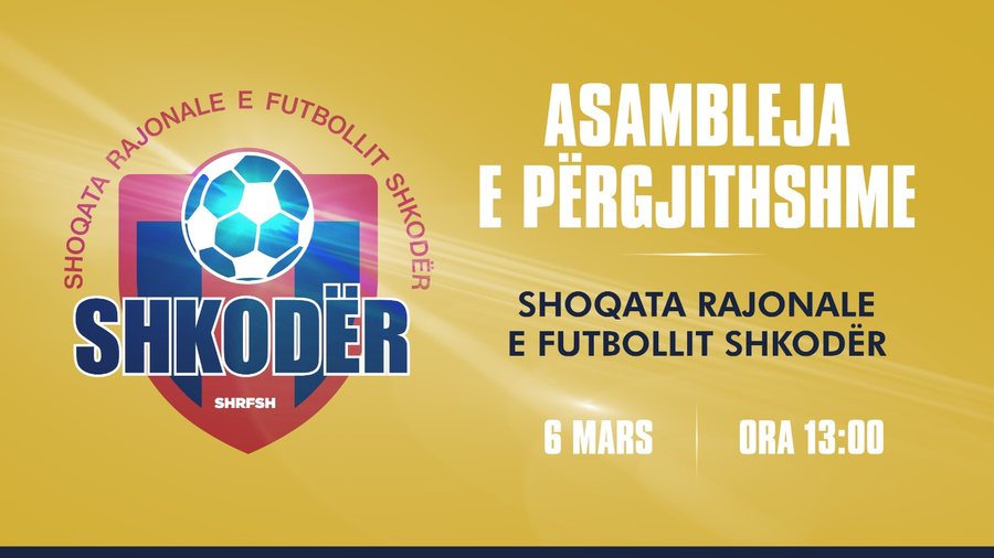 Shoqata Rajonale e Futbollit Shkodër zhvillon nesër punimet e