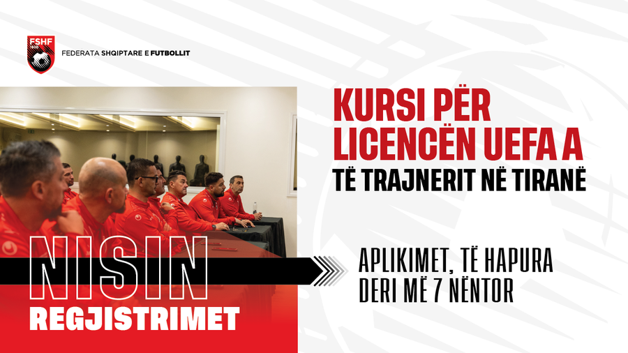 FSHF organizon edicionin e ri të kursit UEFA A në janar, hapen