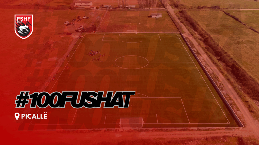 Projekti “100 Fushat”/ Komiteti Ekzekutiv i FSHF miraton