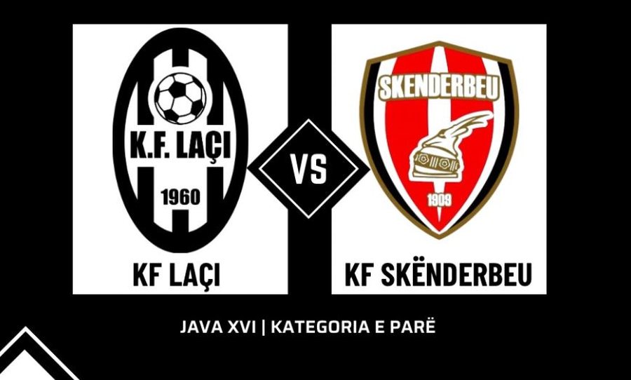 “Ndeshja më e rëndësishme e sezonit”, Laçi