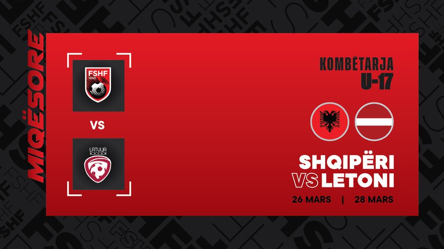 Miq&euml;sore n&euml; muajin mars, FSHF ZYRTARIZON dy ndeshjet e ardhshme