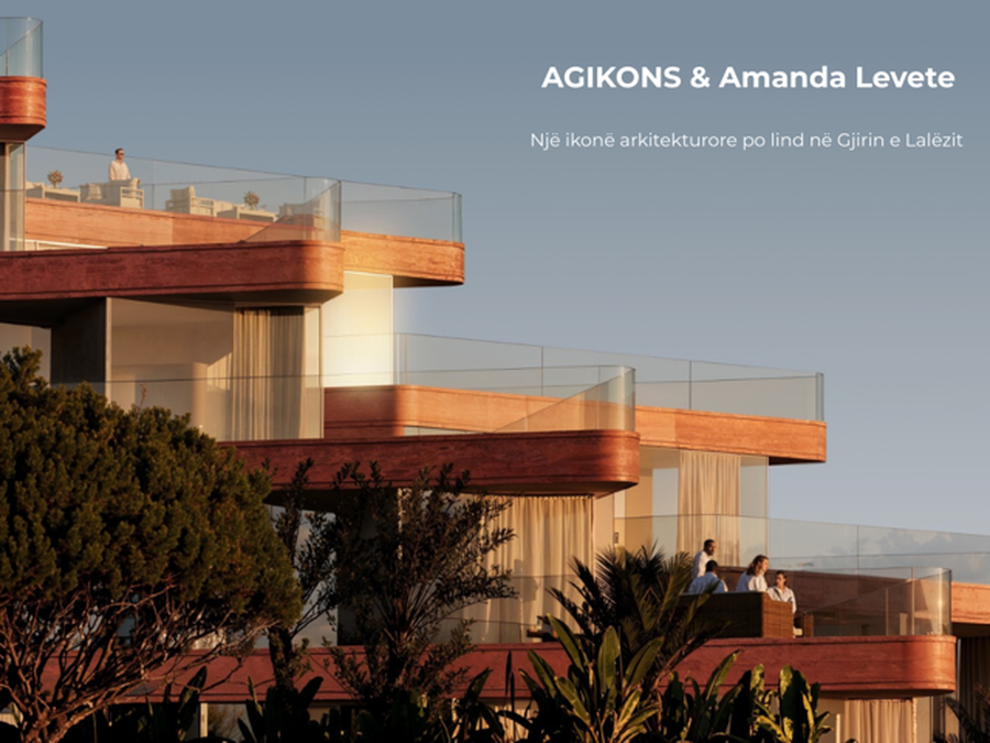 AGIKONS & AMANDA LEVETE: Një ikonë arkitekturore po lind në