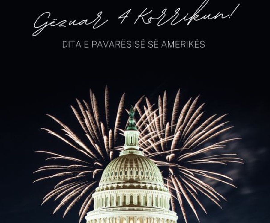“Gëzuar Ditën e Pavarësisë!”, Ambasada Amerikane