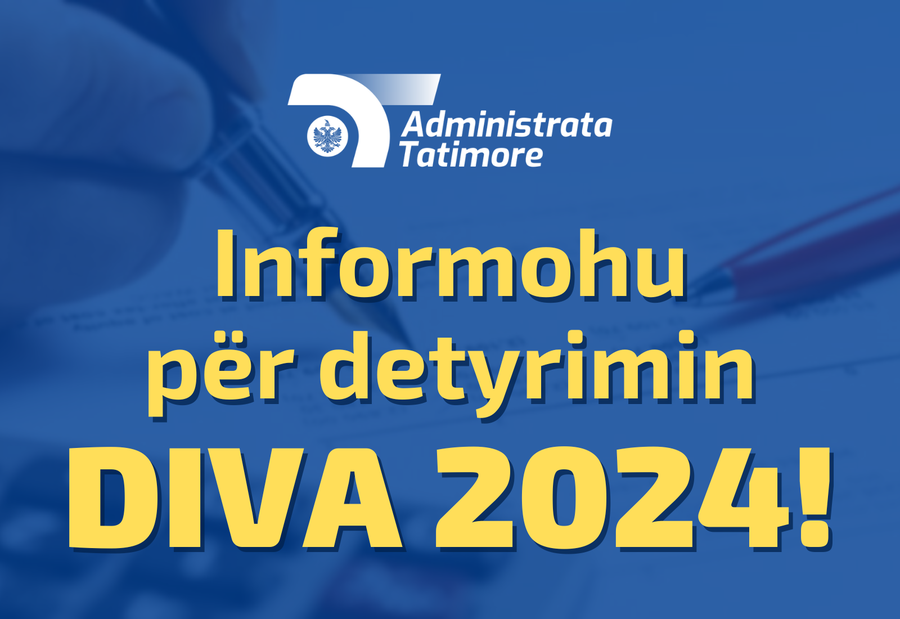 A duhet ta plotësoj DIVA 2024?! - Verifikim në Tax Test, shërbimi