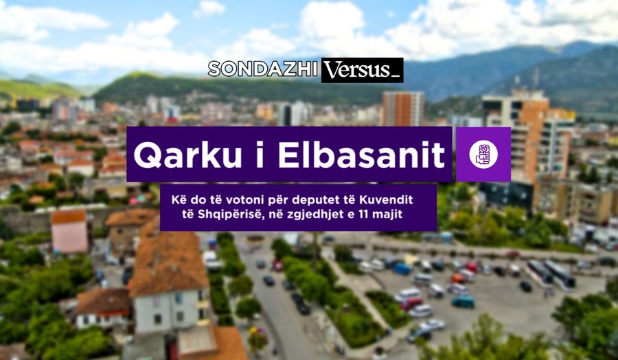 Qarku i Elbasanit (PS) / Kë do të votoni për deputet të