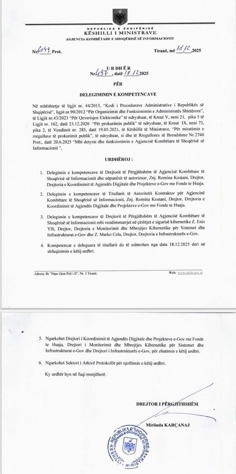 Grup kriminal me Ergys Agasin, Mirlinda Kar&ccedil;anaj delegon kompetencat si