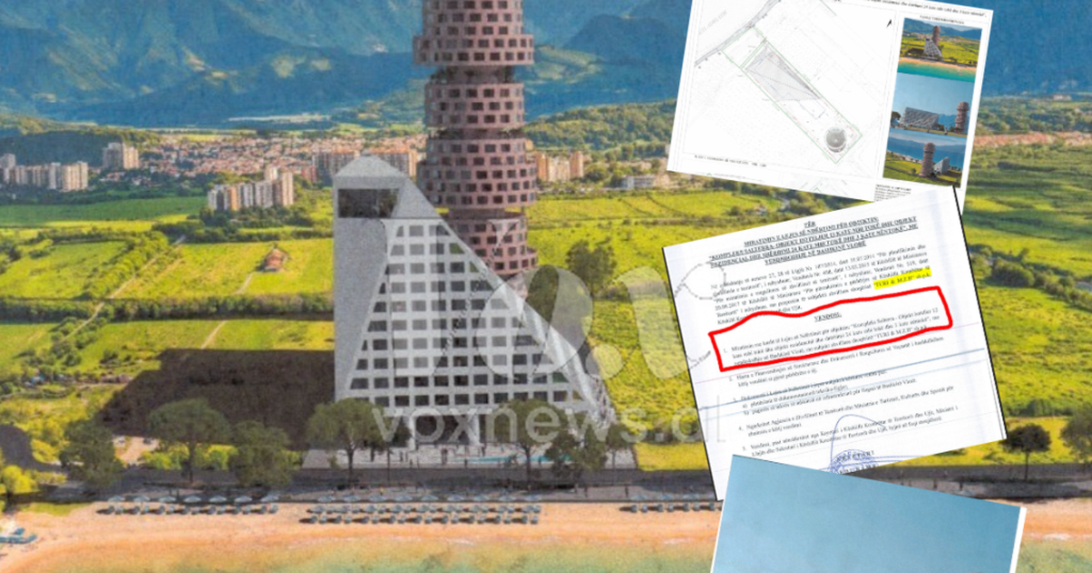 Objekt 24 kate cilindër dhe piramidë 12 kate   Vizioni i qeverisë për bregdetin në Vlorë  leja e radhës për  shokun  e Shpëtim Gjikës 