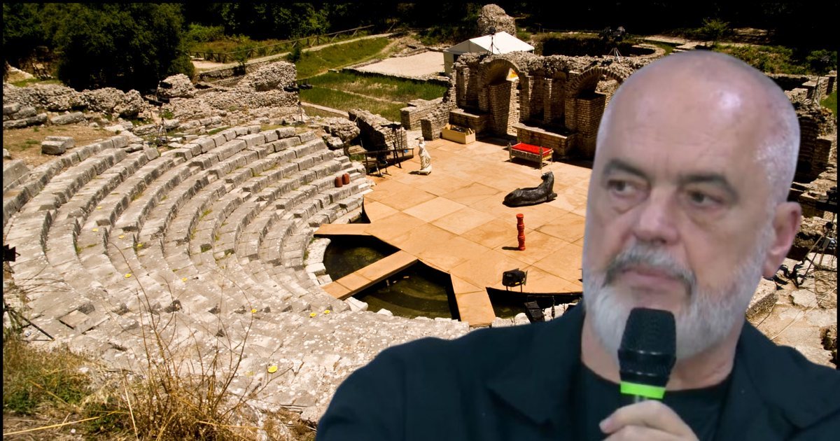 Problemi me pronat  Edi Rama  I ka dalë pronari edhe Teatrit të Butrintit
